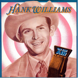 Hank Williams On The Air