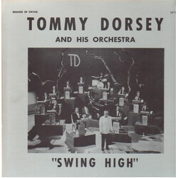 Tommy Dorsey And His Orchestra Swing High