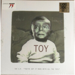David Bowie Toy E.P. ("You've Got It Made With All The Toys")