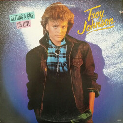 Troy Johnson Getting  A Grip On Love