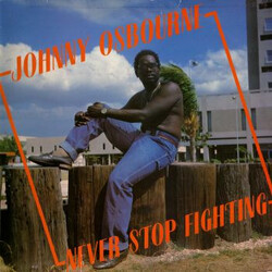 Johnny Osbourne Never Stop Fighting