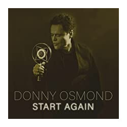 Donny Osmond Start Again