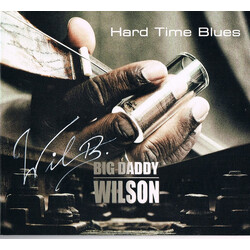 Big Daddy Wilson Hard Time Blues