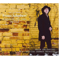 Franz Schubert / Maxim Emelyanychev / Scottish Chamber Orchestra Symphony No. 9 In C Major, 'The Great'