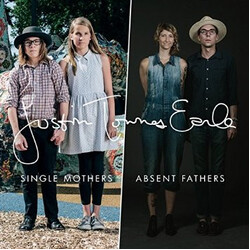 Justin Townes Earle Single Mothers / Absent Fathers