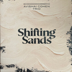 Avishai Cohen Trio Shifting Sands