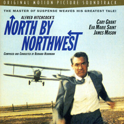Bernard Herrmann Alfred Hitchcock's North By Northwest (Original Motion Picture Soundtrack)
