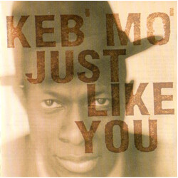 Keb' Mo' Just Like You