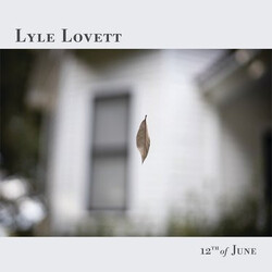 Lyle Lovett 12th Of June