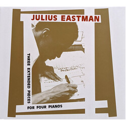 Julius Eastman Three Extended Pieces For Four Pianos