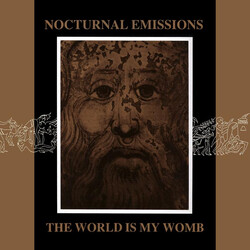 Nocturnal Emissions The World Is My Womb