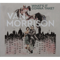 Van Morrison What's It Gonna Take?
