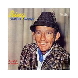 Bing Crosby Feels Good, Feels Right