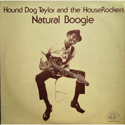 Hound Dog Taylor & The House Rockers Natural Boogie