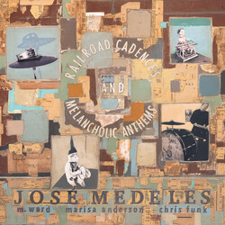 Jose Medeles Railroad Cadences & Melancholic Anthems VINYL LP