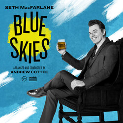 Seth MacFarlane Blue Skies