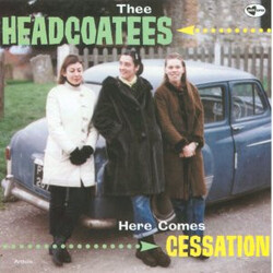 Thee Headcoatees Here Comes Cessation