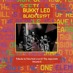 Bukky Leo / Black Egypt Tribute to Fela Kuti Live At The Jazz Cafe Volume 2