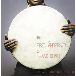 Fred Anderson / Hamid Drake From The River To The Ocean VINYL 2 LP