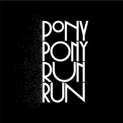 Pony Pony Run Run You Need Pony Pony Run Run