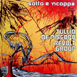 Tullio De Piscopo Revolt Group Sotto E 'Ncoppa