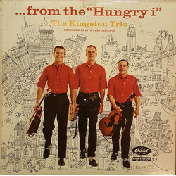 Kingston Trio ... From The “Hungry i”