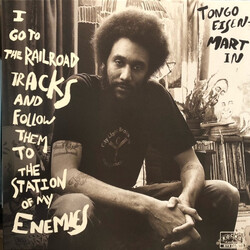 Tongo Eisen-Martin I Go To The Railroad Tracks And Follow Them To The Station Of My Enemies