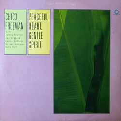 Chico Freeman Peaceful Heart, Gentle Spirit