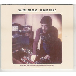 Walter Gibbons Jungle Music (Mixed With Love: Essential & Unreleased Remixes 1976-1986)