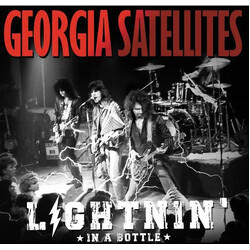 The Georgia Satellites Lightnin' In A Bottle (The Official Live Album)