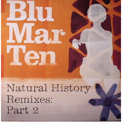 Blu Mar Ten Natural History Remixes: Part 2