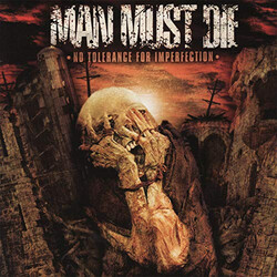 Man Must Die No Tolerance For Imperfection
