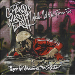 Grandmaster Flash / Melle Mel / The Furious Five Sugar Hill Adventures: The Collection