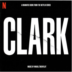 Mikael Åkerfeldt Clark (A Dramatic Score From The Netflix Series)