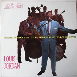 Louis Jordan Somebody Up There Digs Me