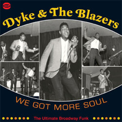 Dyke & The Blazers We Got More Soul (The Ultimate Broadway Funk)