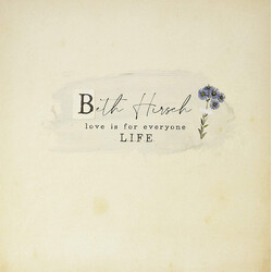 Beth Hirsch Love Is For Everyone L.I.F.E.