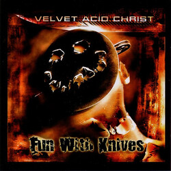 Velvet Acid Christ Fun With Knives