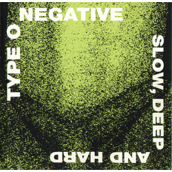 Type O Negative Slow, Deep And Hard