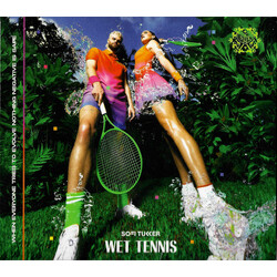 Sofi Tukker Wet Tennis