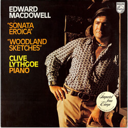 Edward MacDowell / Clive Lythgoe Sonata Eroica / Woodland Sketches