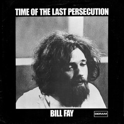 Bill Fay Time Of The Last Persecution
