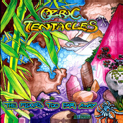 Ozric Tentacles The Floor's Too Far Away