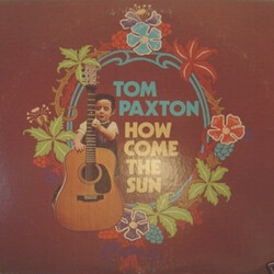 Tom Paxton How Come The Sun