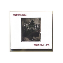 Blue Moon Marquee Scream, Holler & Howl VINYL LP