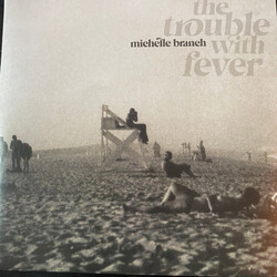 Michelle Branch The Trouble With Fever