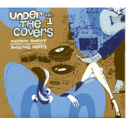 Matthew Sweet / Susanna Hoffs Under The Covers Vol. 1
