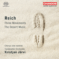Steve Reich;Chorus Sine Nomine;Tonk?¬nstler Orchestra;Kristjan J??rvi The Desert Music / Three Movements