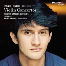 Jean-Marie Leclair / Antonio Vivaldi / Pietro Antonio Locatelli / Théotime Langlois de Swarte / Les Ombres (3) / Margaux Blanchard / Sylvain Sartre Vi