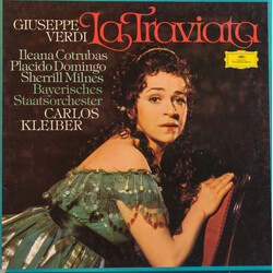 Giuseppe Verdi / Ileana Cotrubas / Placido Domingo / Sherrill Milnes / Bayerisches Staatsorchester / Carlos Kleiber La Traviata